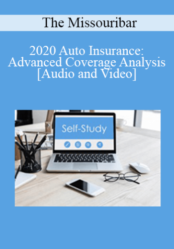 The Missouribar – 2020 Auto Insurance: Advanced Coverage Analysis