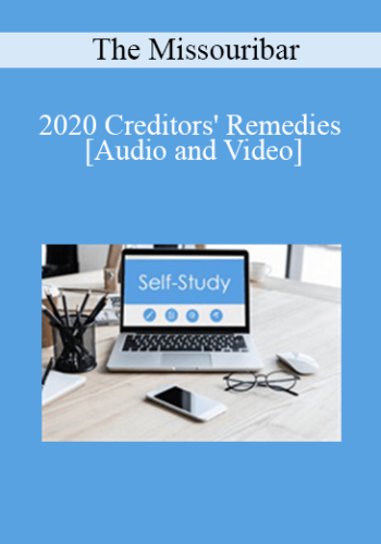 The Missouribar – 2020 Creditors’ Remedies