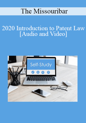 The Missouribar - 2020 Introduction to Patent Law