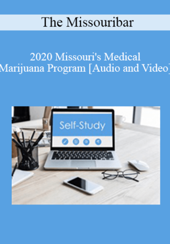 The Missouribar – 2020 Missouri’s Medical Marijuana Program: Status & Impact On Landlords, Employers, & Others