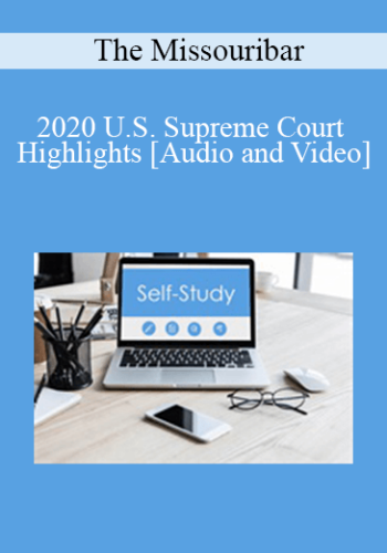 The Missouribar – 2020 U.S. Supreme Court Highlights
