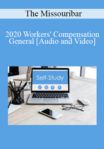The Missouribar - 2020 Workers' Compensation General