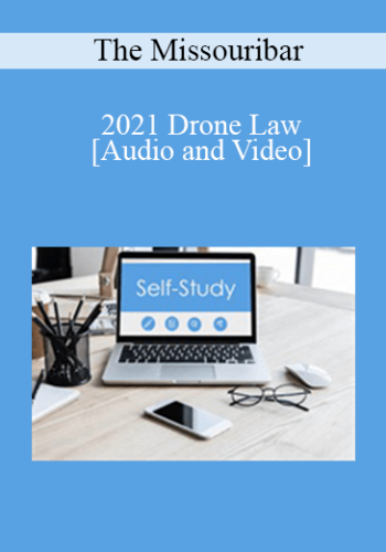 The Missouribar – 2021 Drone Law: Governmental & Municipal Operators