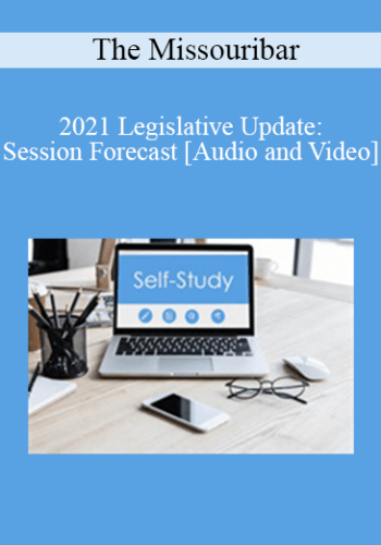 The Missouribar – 2021 Legislative Update: Session Forecast