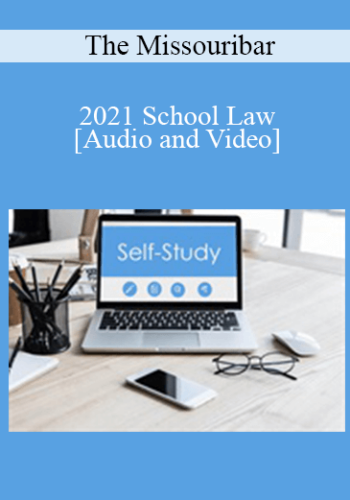 The Missouribar – 2021 School Law: Students With Disabilities & The Issues Brought To Light During COVID-19