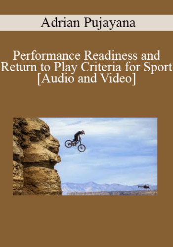 Adrian Pujayana – Performance Readiness And Return To Play Criteria For Sport