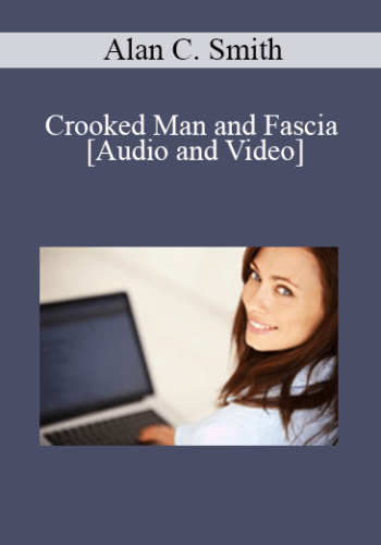 Alan C. Smith – Crooked Man And Fascia
