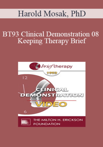BT93 Clinical Demonstration 08 – Keeping Therapy Brief: The Use Of Early Recollections – Harold Mosak, PhD