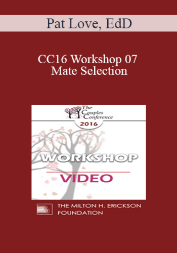CC16 Workshop 07 – Mate Selection: Principles And Clinical Applications – Pat Love, EdD
