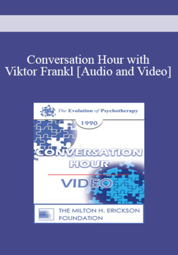 Viktor Frankl - Conversation Hour