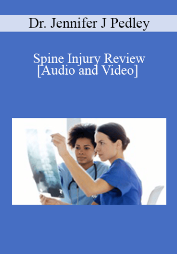 Dr. Jennifer J Pedley – Spine Injury Review