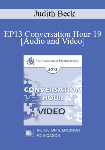 EP13 Conversation Hour 19 – Judith Beck, PhD