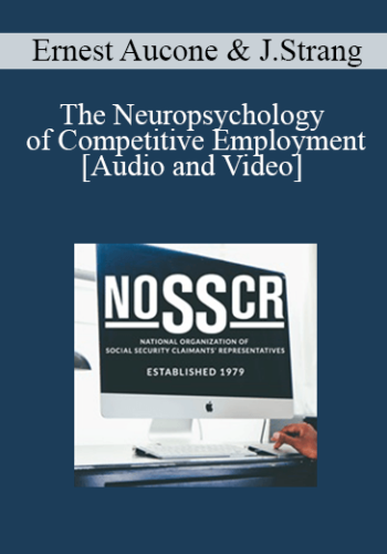 Ernest Aucone, Jennifer Strang – The Neuropsychology Of Competitive Employment: Measurement Of Essential Mental Abilities