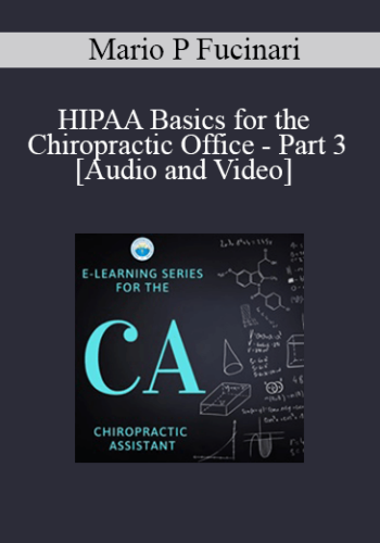HIPAA Basics for the Chiropractic Office - Part 3