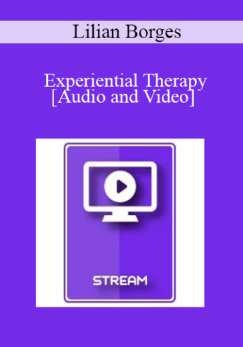 IC15 Clinical Demonstration 10 – Experiential Therapy: Integrating Therapist Sculpting And Hypnosis – Lilian Borges, MA
