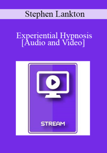 IC15 Clinical Demonstration 11 - Experiential Hypnosis - Stephen Lankton, LCSW