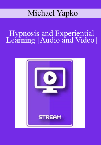IC15 Clinical Demonstration 13 – Hypnosis And Experiential Learning – Michael Yapko, PhD