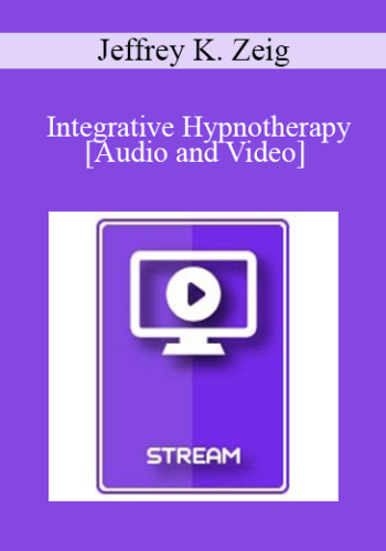 IC92 Clinical Demonstration 10 - Integrative Hypnotherapy - Jeffrey K. Zeig, PhD