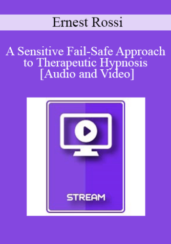 IC92 Clinical Demonstration 14 - A Sensitive Fail-Safe Approach to Therapeutic Hypnosis - Ernest Rossi, Ph.D.