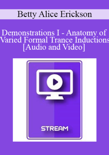 IC92 Workshop 13b – Demonstrations I – Anatomy Of Varied Formal Trance Inductions – Betty Alice Erickson, MS, LPC, LMFT