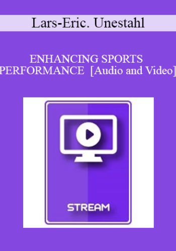 IC94 Clinical Demonstration 04 – ENHANCING SPORTS PERFORMANCE – Lars-Eric. Unestahl, Ph.D.