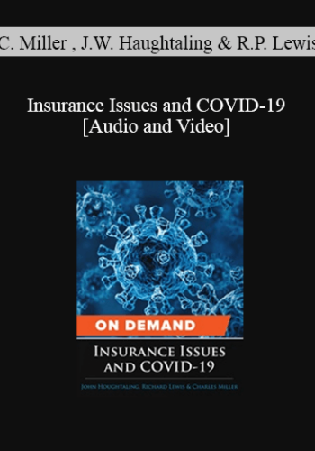 Trial Guides – Insurance Issues And COVID-19