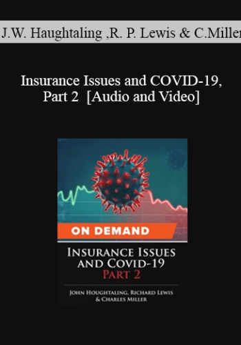 Trial Guides – Insurance Issues And COVID-19, Part 2