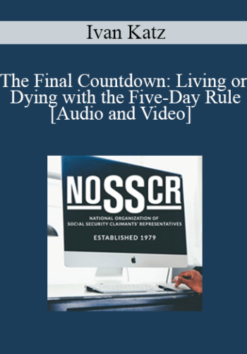 Ivan Katz – The Final Countdown: Living Or Dying With The Five-Day Rule
