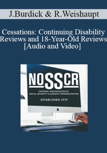 Jennifer Burdick, Richard Weishaupt – Cessations: Continuing Disability Reviews And 18-Year-Old Reviews
