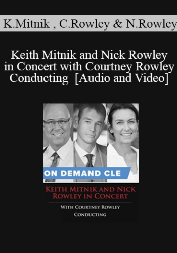 Trial Guides – Keith Mitnik And Nick Rowley In Concert With Courtney Rowley Conducting