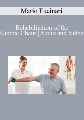 Mario Fucinari - Rehabilitation of the Kinetic Chain