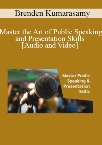 Brenden Kumarasamy - Master the Art of Public Speaking and Presentation Skills