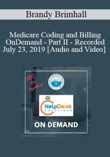 Medicare Coding and Billing - OnDemand - Part II - Recorded July 23, 2019