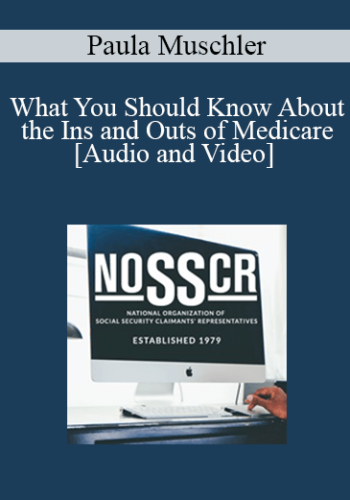 Paula Muschler - What You Should Know About the Ins and Outs of Medicare