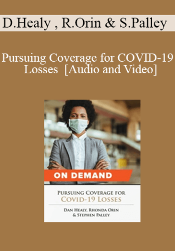 Trial Guides – Pursuing Coverage For COVID-19 Losses