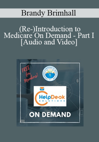 Brandy Brimhall - (Re-)Introduction to Medicare - On Demand - Part I