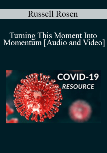 Russell Rosen - Turning This Moment Into Momentum