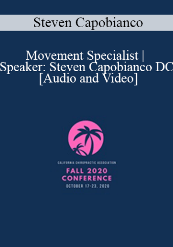 Steven Capobianco - Movement Specialist | Speaker: Steven Capobianco DC