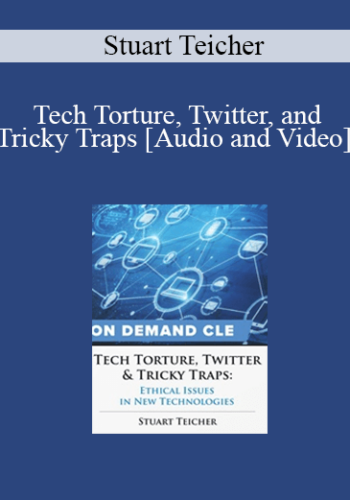 Trial Guides – Tech Torture, Twitter, And Tricky Traps: Ethical Issues In New Technologies