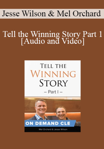Trial Guides – Tell The Winning Story Part 1