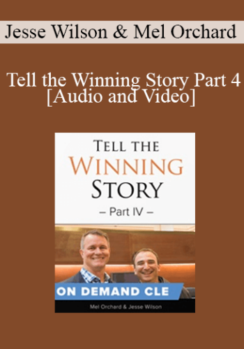 Trial Guides – Tell The Winning Story Part 4