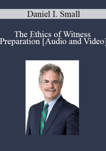 The Professional Education Group – The Ethics Of Witness Preparation