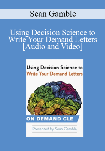 Trial Guides – Using Decision Science To Write Your Demand Letters