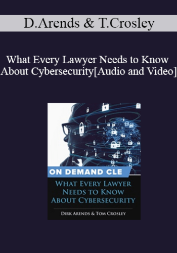 Trial Guides – What Every Lawyer Needs To Know About Cybersecurity