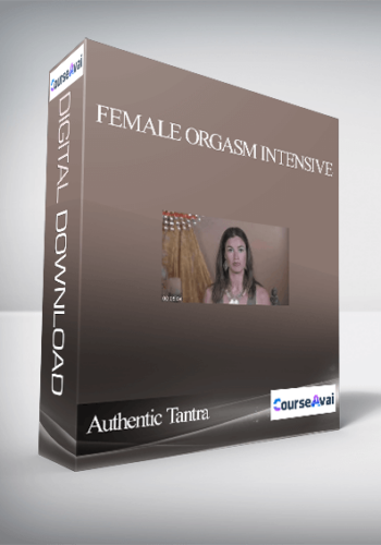 Authentic Tantra – Female Orgasm Intensive