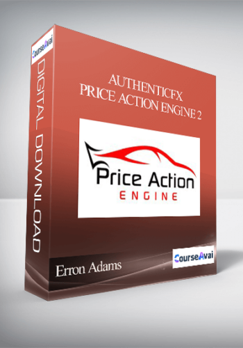 AuthenticFX - Erron Adams - Price Action Engine 2