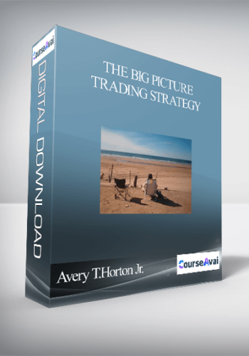 Avery T.Horton Jr. – The Big Picture Trading Strategy