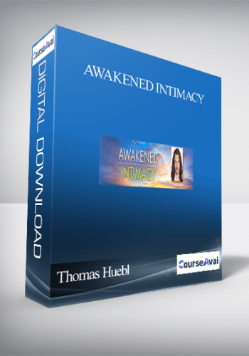 Awakened Intimacy With Thomas Huebl