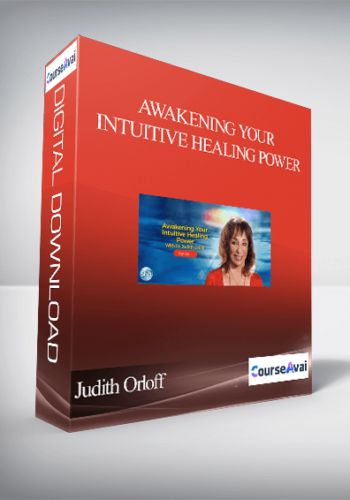 Awakening Your Intuitive Healing Power With Judith Orloff