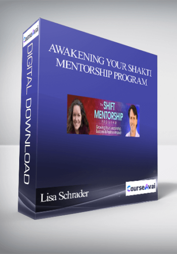 Awakening Your Shakti Mentorship Program With Lisa Schrader